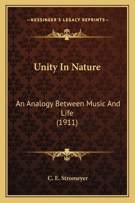 Unity In Nature: An Analogy Between Music And L... 1164206443 Book Cover
