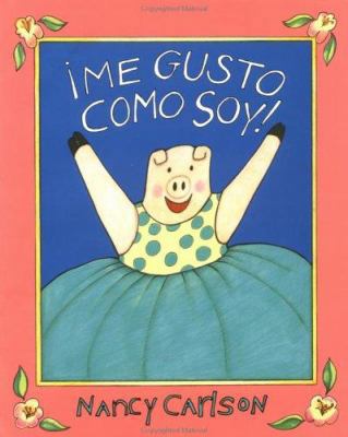 ¡Me gusto como soy! (Spanish Edition) [Spanish] 0670869600 Book Cover