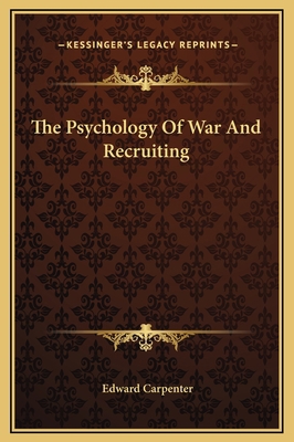 The Psychology Of War And Recruiting 1169168744 Book Cover