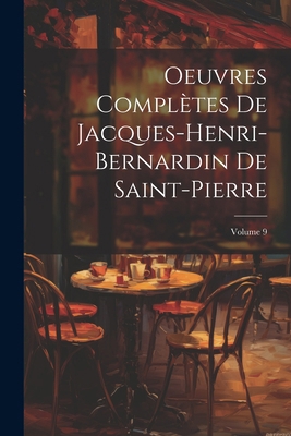 Oeuvres Complètes De Jacques-Henri-Bernardin De... [French] 1022536893 Book Cover