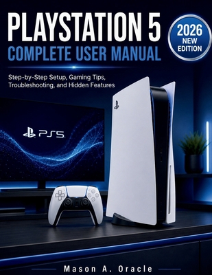 PlayStation 5 Complete User Manual: Step-by-Ste... B0H1LM6F1Y Book Cover