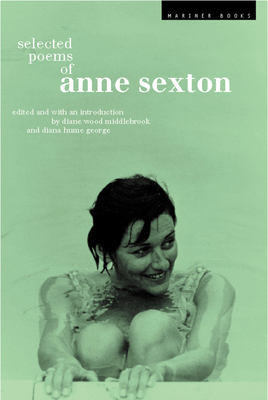 Selected Poems of Anne Sexton 0618057048 Book Cover