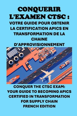 Conquérir l'examen CTSC: Votre guide pour obten... [French]            Book Cover