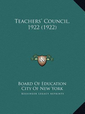 Teachers' Council, 1922 (1922) 1169441394 Book Cover