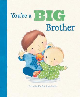 Youre a Big Brother 147485740X Book Cover