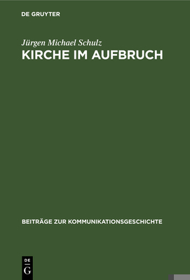Kirche im Aufbruch [German] 3110140446 Book Cover