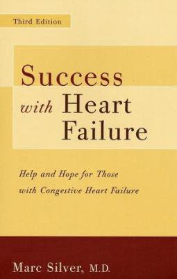 Success With Heart Failure: Help and Hope for T... 0738206008 Book Cover