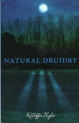 Natural Druidry 1870450671 Book Cover