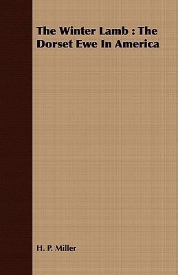 The Winter Lamb: The Dorset Ewe in America 1408692945 Book Cover