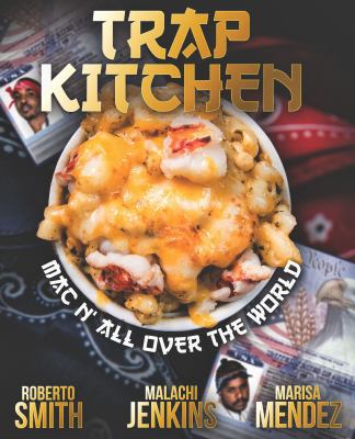 Trap Kitchen: "mac N' All Over the World": Bang... 099963903X Book Cover