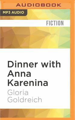 Dinner with Anna Karenina 1522680845 Book Cover