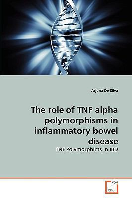 The role of TNF alpha polymorphisms in inflamma... 3639258533 Book Cover