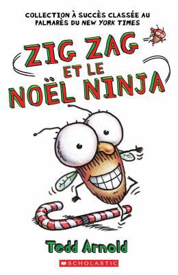 Zig Zag: N? 12 - Zig Zag Et Le No?l Ninja [French] 1443164569 Book Cover