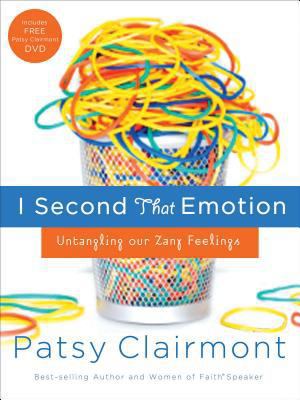 I Second That Emotion: Untangling Our Zany Feel... 0849919495 Book Cover