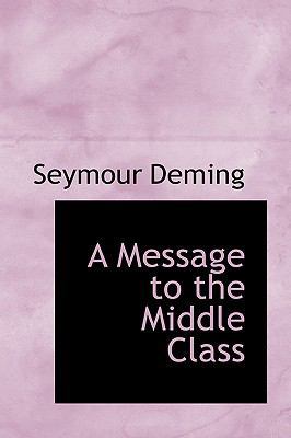 A Message to the Middle Class 1110207883 Book Cover