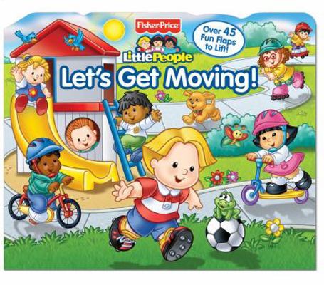 Fisher-Price Let's Get Moving! B0095GQOSW Book Cover