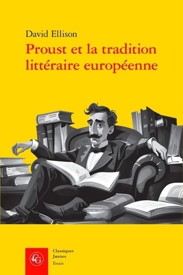 Proust Et La Tradition Litteraire Europeenne [French] 2406169359 Book Cover