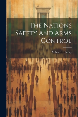 The Nations Safety And Arms Control 1021514934 Book Cover