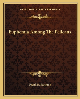 Euphemia Among The Pelicans 1162661879 Book Cover