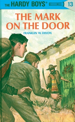 Hardy Boys 13: The Mark on the Door B000FELXIE Book Cover