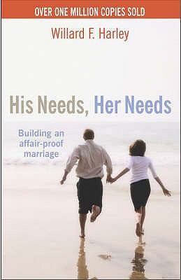 His Needs, Her Needs 1854242741 Book Cover