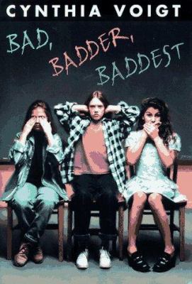 Bad, Badder, Baddest (Bad Girls) 0590601369 Book Cover