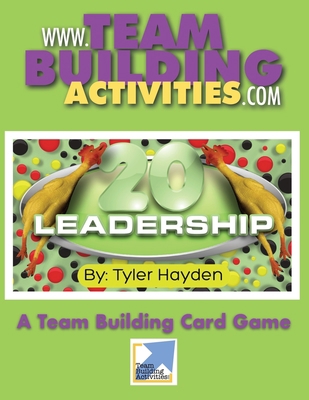 Leadership 20: A Team Building Card Game 1897050550 Book Cover