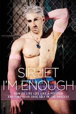 I'm Enough: How to Live Life Like a Popstar and... 147002263X Book Cover