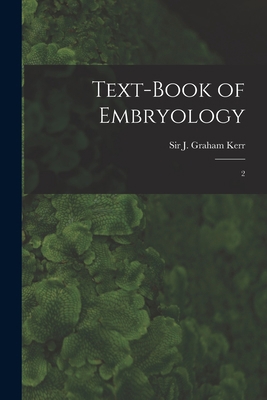Text-book of Embryology: 2 1019279605 Book Cover