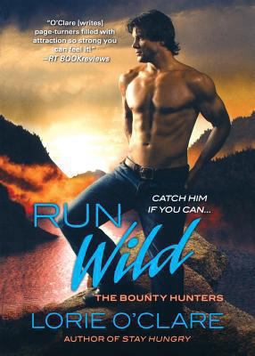 Run Wild: The Bounty Hunters 1250054524 Book Cover