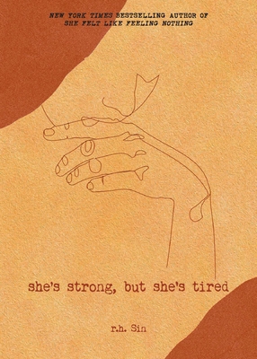 She's Strong, But She's Tired: Volume 3 1524858285 Book Cover