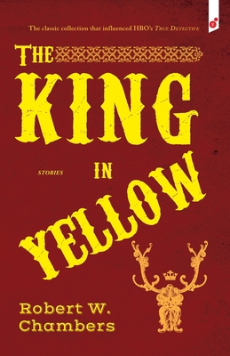 The King in Yellow: and Other Stories 160944096X Book Cover