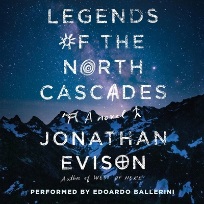 Legends of the North Cascades Lib/E 1665047917 Book Cover