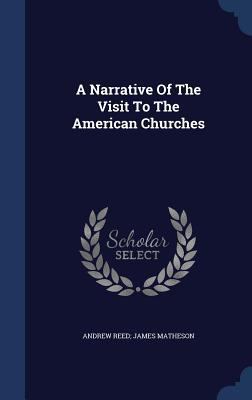 A Narrative Of The Visit To The American Churches 1340051362 Book Cover