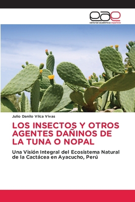 Los Insectos Y Otros Agentes Dañinos de la Tuna... [Spanish] 6202163380 Book Cover