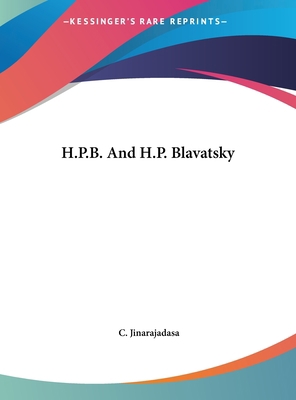 H.P.B. and H.P. Blavatsky 1161517804 Book Cover