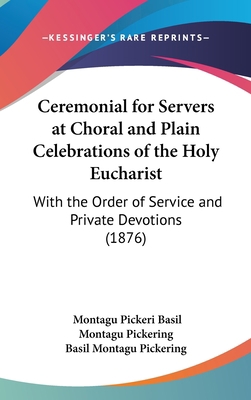 Ceremonial for Servers at Choral and Plain Cele... 1161876405 Book Cover