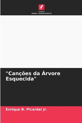 "Canções da Árvore Esquecida" [Portuguese] 6209062342 Book Cover