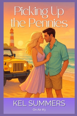 Picking up the Pennies (On Air Book 3): A Small... B0DJM6VZ1F Book Cover