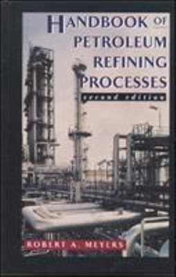 Handbook of Petroleum Refining Processes 0070417962 Book Cover