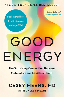 Good Energy: The Surprising Connection Between ... 0593712641 Book Cover