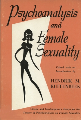 Psychoanalysis and Female Sexuality 0808402544 Book Cover