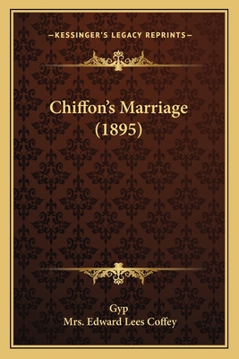 Chiffon's Marriage (1895) 1164602462 Book Cover
