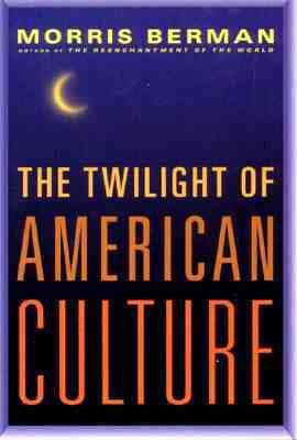 The Twilight of American Culture 0393048799 Book Cover