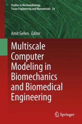 Multiscale Computer Modeling in Biomechanics an... 3642364810 Book Cover