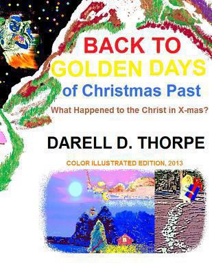 Back to Golden Days of Christmas Past: {What Ha... 1494804948 Book Cover