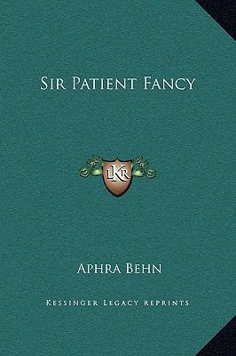 Sir Patient Fancy 1169308120 Book Cover