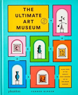 The ultimate art museum 1838662960 Book Cover