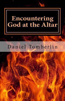 Encountering God at the Altar 1533154430 Book Cover
