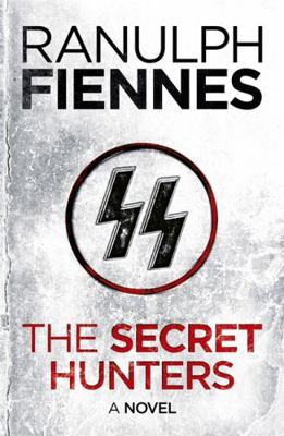 The Secret Hunters. Ranulph Fiennes 1444757245 Book Cover